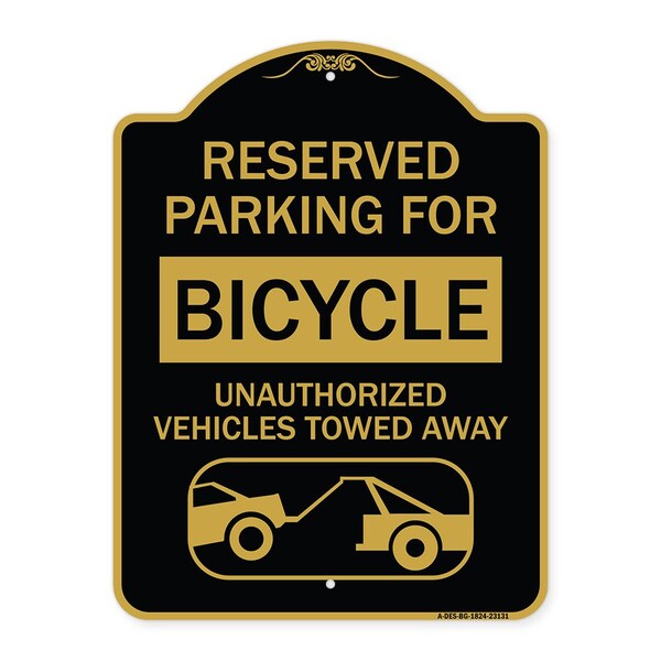 Signmission Reserved Parking for Bicycle Unauthorized Vehicles Towed Away With Tow Away Graphic, BG-1824-23131 A-DES-BG-1824-23131 - main